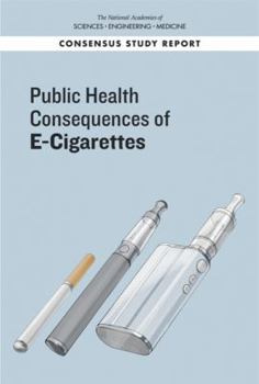 Paperback Public Health Consequences of E-Cigarettes Book