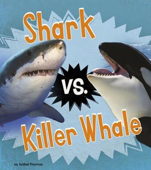 Hardcover Shark vs. Killer Whale Book