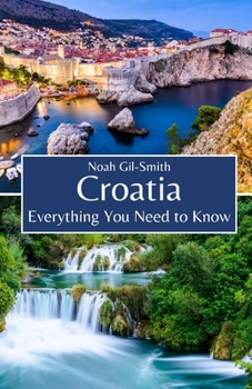 Paperback Croatia: Everything You Need to Know Book