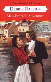 Miss Frazer's Adventure (Zebra Regency Romance) - Book #1 of the Regency