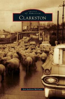 Clarkston - Book  of the Images of America: Washington