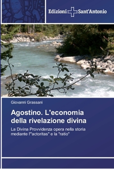 Paperback Agostino. L'economia della rivelazione divina [Italian] Book