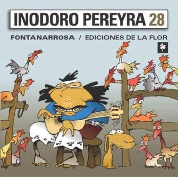 Inodoro Pereyra 28 - Book #28 of the Inodoro Pereyra
