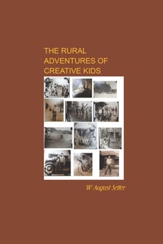 Paperback The Rural Adventures of Creative Kids Book