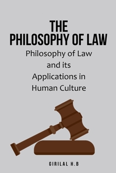 Paperback Philosophy of Law and its Applications in Human Culture Book