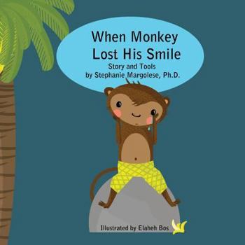 Paperback When Monkey Lost His Smile Book