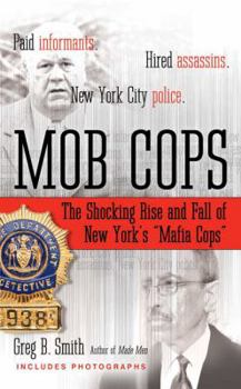 Mass Market Paperback Mob Cops: The Shocking Rise and Fall of New York's "Mafia Cops" Book