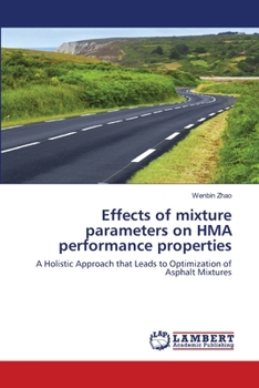 Paperback Effects of mixture parameters on HMA performance properties Book