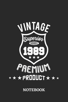 1989 Vintage Superior Premium Product Notebook: 6x9 inches - 110 ruled, lined pages • Greatest Premium Vintage Journal • Gift, Present Idea