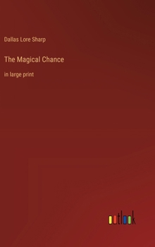 The Magical Chance: in large print