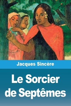 Paperback Le Sorcier de Septêmes [French] Book