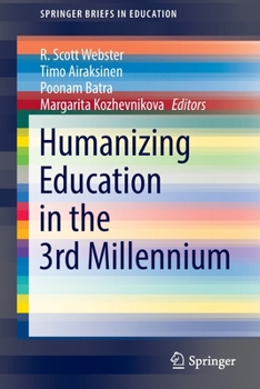 Paperback Humanizing Education in the 3rd Millennium Book
