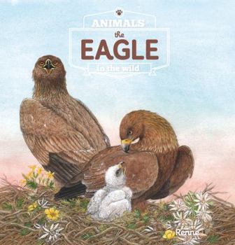 The Eagle. Animals in the Wild - Book  of the Wilde Dieren in de Natuur