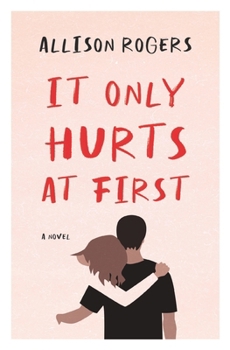 Paperback It Only Hurts at First Book