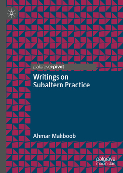 Hardcover Writings on Subaltern Practice Book