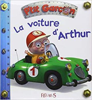 La Voiture D'arthur - Book  of the P'tit garçon