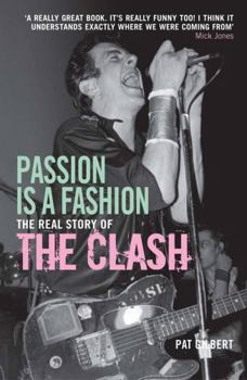 Paperback Passion is a Fashion: The Real Story of the Clash Book