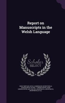 Hardcover Report on Manuscripts in the Welsh Language Book