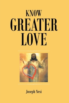 Paperback Know Greater Love Book