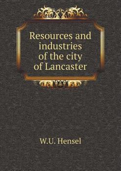 Paperback Resources and industries of the city of Lancaster Book