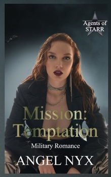 Mission: Temptation: Agents of STARR