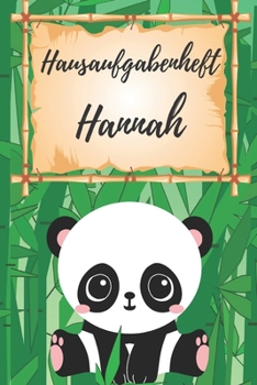 Hausaufgabenheft Hannah: personalisiertes Panda Hausaufgabenheft / Schülerplaner für 1 Schuljahr mit Wochenübersicht / mit 2x Stundenplan / DIN A 5 / 112 Seiten (German Edition)