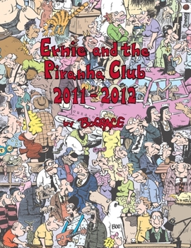 Paperback Ernie and the Piranha Club 2011-2012 Book