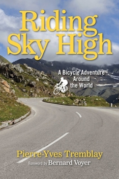 Hardcover Riding Sky High: A Bicycle Adventure Around the World Book