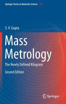Hardcover Mass Metrology: The Newly Defined Kilogram Book