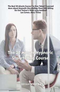 Paperback The 20 Minute Hypnotic Storytelling Course Book