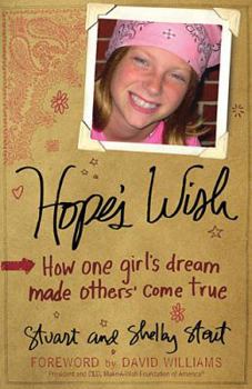 Paperback Hope's Wish: How One Girl's Dream Made Others' Come True Book