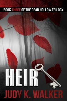 Heir - Book #3 of the Dead Hollow