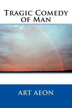 Paperback Tragic Comedy of Man Book