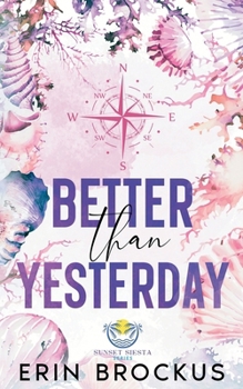 Better than Yesterday (Sunset Siesta Series)