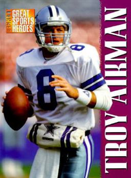 Hardcover Beckett Great Sports Heroes: Troy Aikman Book