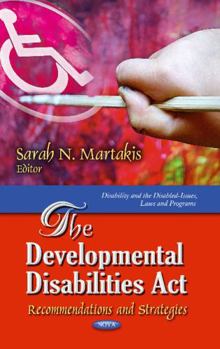Developmental Disabilities Act : Recommendations and Strategies