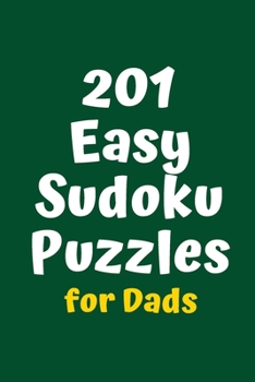 Paperback 201 Easy Sudoku Puzzles for Dads Book