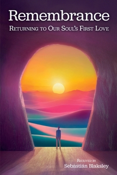 Paperback Remembrance: Returning to Our Soul's First Love Book