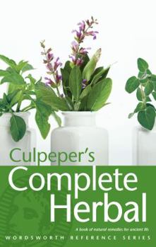 Paperback Culpeper's Complete Herbal: A Book of Natural Remedies for Ancient Ills - Assorted Edition Book