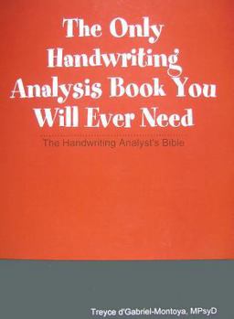 Paperback The Only Handwriting Analysis Book You Will Ever Need Book
