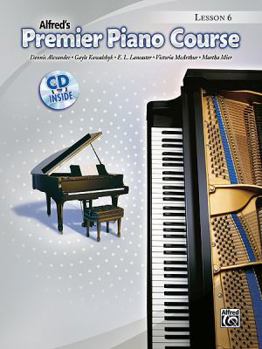 Paperback Alfred's Premier Piano Course, Lesson 6 [With CD (Audio)] Book