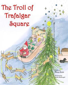 Paperback The Troll of Trafalgar Square Book