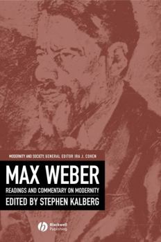 Paperback Max Weber: Readings and Commentary on Modernity Book