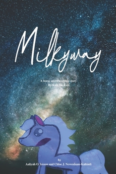Paperback Milkyway: a horse and friendship story Book