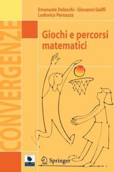 Paperback Giochi E Percorsi Matematici [Italian] Book