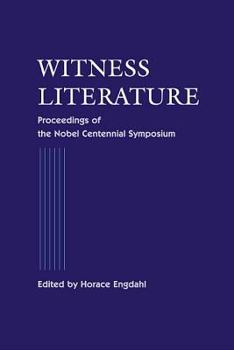 Hardcover WITNESS LITERATURE - PROCEEDINGS OF THE NOBEL CONTENNIAL SYMPOSIUM Book