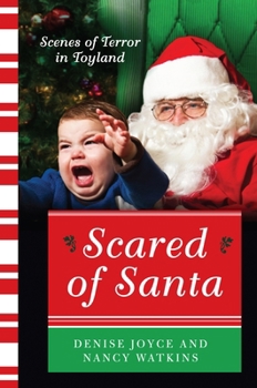 Paperback Scared of Santa: Scenes of Terror in Toyland Book