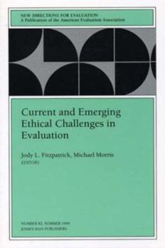 Paperback Current and Emerging Ethical Challenges in Evaluation: New Directions for Evaluation, Number 82 Book