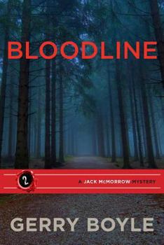Bloodline - Book #2 of the Jack McMorrow Mystery