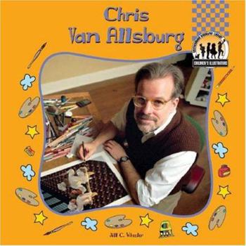 Chris Van Allsburg (Children's Illustrators Set I) - Book  of the Children's Illustrators